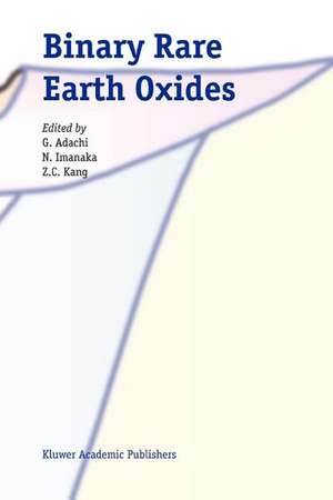 Binary Rare Earth Oxides de G. Adachi