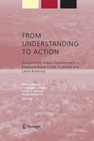 From Understanding to Action: Sustainable Urban Development in Medium-Sized Cities in Africa and Latin America de Marco Keiner