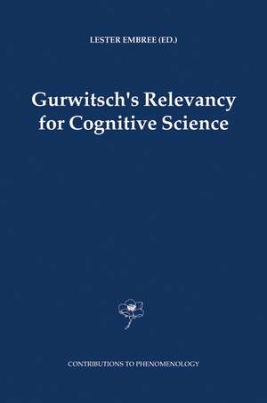 Gurwitsch's Relevancy for Cognitive Science de Lester Embree