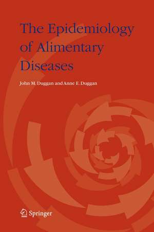 The Epidemiology of Alimentary Diseases de John M. Duggan