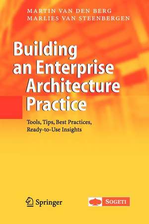 Building an Enterprise Architecture Practice: Tools, Tips, Best Practices, Ready-to-Use Insights de Martin van den Berg