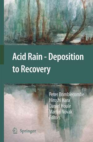 Acid Rain - Deposition to Recovery de Peter Brimblecombe