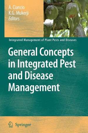 General Concepts in Integrated Pest and Disease Management de A. Ciancio