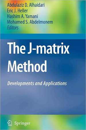 The J-Matrix Method: Developments and Applications de Abdulaziz D. Alhaidari