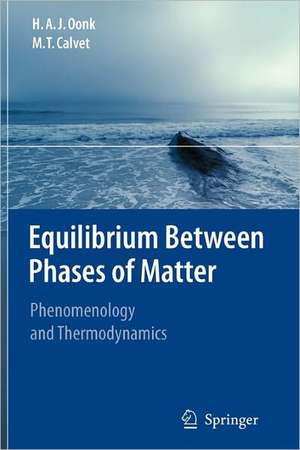 Equilibrium Between Phases of Matter: Phenomenology and Thermodynamics de H.A.J. Oonk