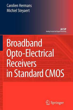 Broadband Opto-Electrical Receivers in Standard CMOS de Carolien Hermans