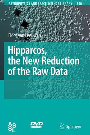 Hipparcos, the New Reduction of the Raw Data de Floor van Leeuwen