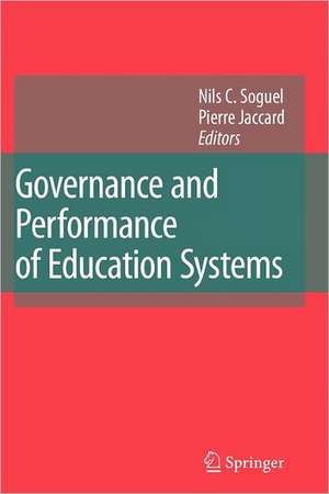 Governance and Performance of Education Systems de Nils C. Soguel