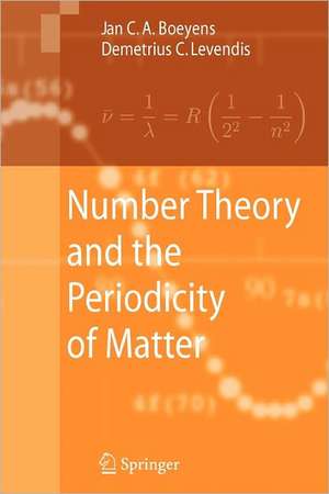 Number Theory and the Periodicity of Matter de Jan C. A. Boeyens