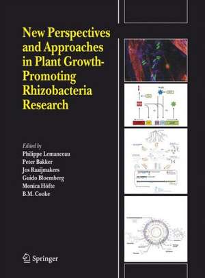 New Perspectives and Approaches in Plant Growth-Promoting Rhizobacteria Research de P.A.H.M. Bakker