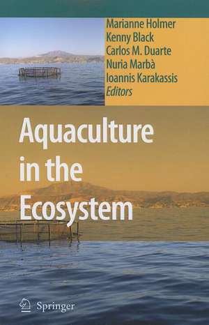 Aquaculture in the Ecosystem de Marianne Holmer