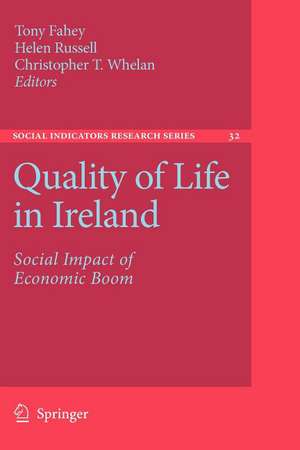 Quality of Life in Ireland: Social Impact of Economic Boom de Tony Fahey