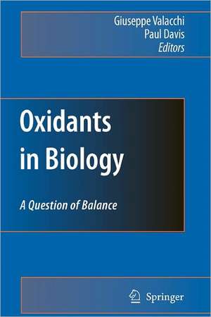 Oxidants in Biology: A Question of Balance de Paul A. Davis