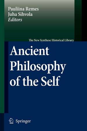 Ancient Philosophy of the Self de Pauliina Remes