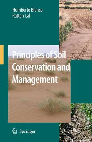 Principles of Soil Conservation and Management de Humberto Blanco-Canqui