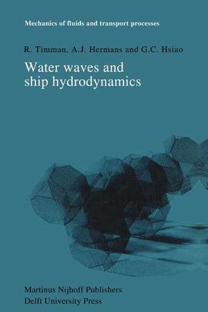 Water Waves and Ship Hydrodynamics: An Introduction de R. Timman
