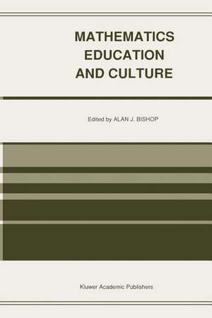 Mathematics Education and Culture de Alan Bishop