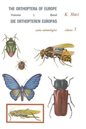 Die Orthopteren Europas / The Orthoptera of Europe: Volume I de A. Harz