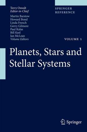 Planets, Stars and Stellar Systems de Terry D. Oswalt