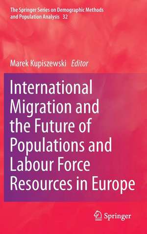 International Migration and the Future of Populations and Labour in Europe de Marek Kupiszewski