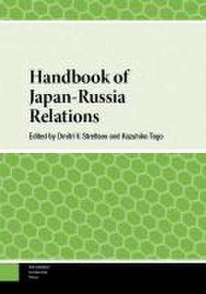 Handbook of Japan–Russia Relations de Kazuhiko Togo