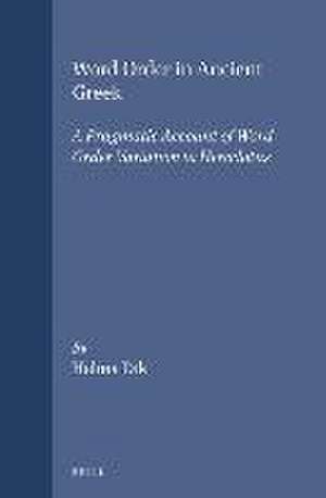 Word Order in Ancient Greek: A Pragmatic Account of Word Order Variation in Herodotus de Helma Prof. Dik