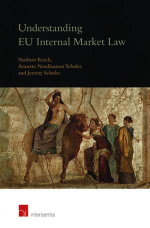 Understanding Eu Internal Market Law de Norbert Reich