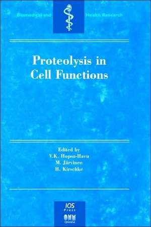 Proteolysis in Cell Functions de V. K. Hopsu-Havu