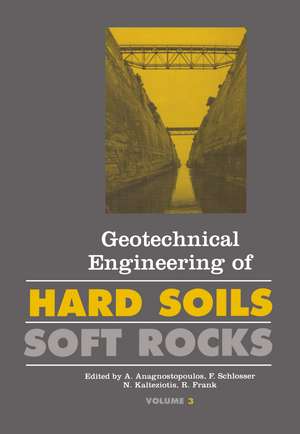 Geotechnical Engineering Hard Soil Soft Rock de A. Anagnostopoulos