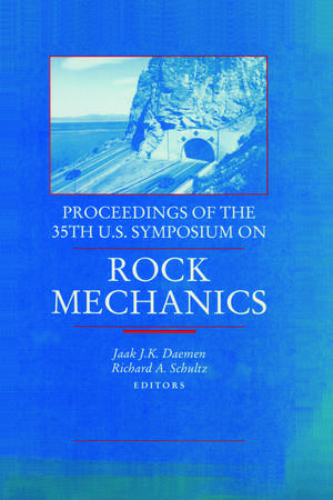 Rock Mechanics: Proceedings of the 35th US Symposium on Rock Mechanics de Jaak J.K. Daemen