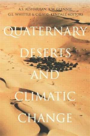 Quaternary Deserts and Climatic Change de A. S. Alsharhan