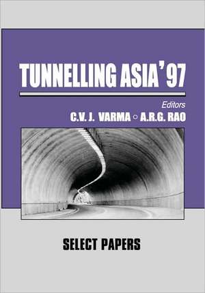 Tunnelling Asia '97 de C.V.J. Varma