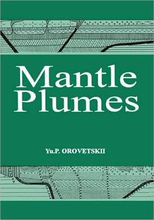 Mantle Plumes de Yu P. Orovetskii