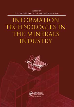 Information Technologies in the Minerals Industry: Proceedings of the first international conference on information technologies in the minerals industry via the Internet, 1-12 December 1997 de T.N. Michalakopoulos