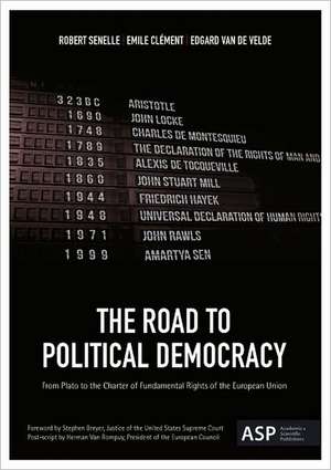 The Road to Political Democracy: From Plato to the Charter of Fundamental Rights of the European Union de Robert Senelle