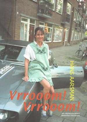 Vroomm! de Hans Aarsman