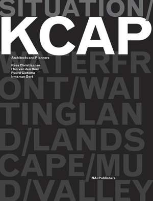 Situation: KCAP Architects and planners de Kees Christiaanse