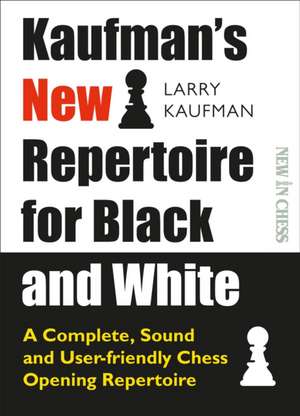 Kaufman's New Repertoire for Black and White de Larry Kaufman