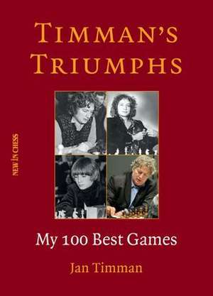 Timman's Triumphs de Jan Timman