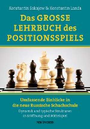 Das Grosse Lehrbuch des Positionsspiels de Konstantin Landa