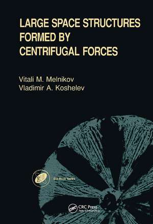 Large Space Structures Formed by Centrifugal Forces de V A Koshelev