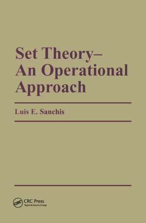 Set Theory-An Operational Approach: An Operational Approach de LE Sanchis