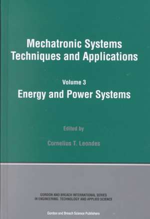 Energy and Power Systems de Cornelius T. Leondes