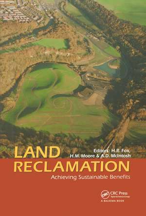 Land Reclamation: Achieving Sustainable Benefits de H.R. Fox