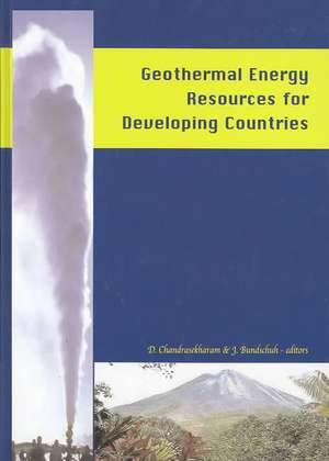 Geothermal Energy Resources for Developing Countries de D. Chandrasekharam