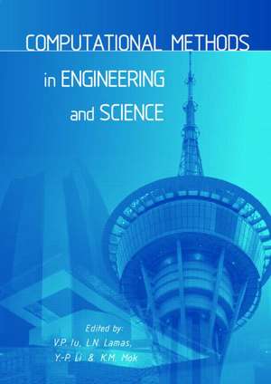 Computational Methods in Engineering and Science: Proceedings of the 9th International Conference EPMESC IX, Macao, China 5-8 August 2003 de V.P. Iu