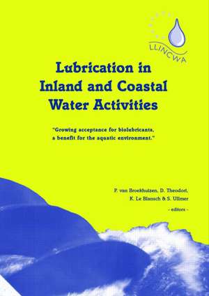 Lubrication in Inland and Coastal Water Activities de P van Broekhuizen