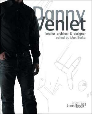 Danny Venlet: Interior Architect & Designer