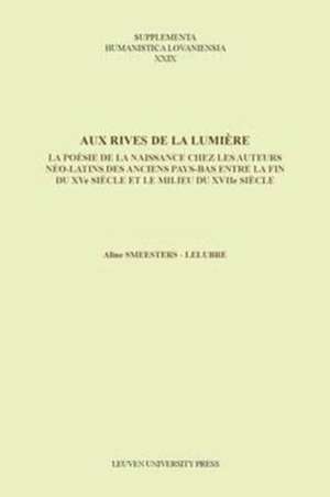 Aux Rives De La Lumiere de Aline Smeesters-Lelubre