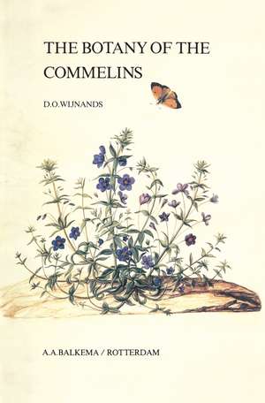 The Botany of the Commelins de D.O. Wijnands